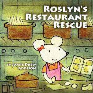 Roslyn's Restaurant Rescue de Jamie Drew Addison