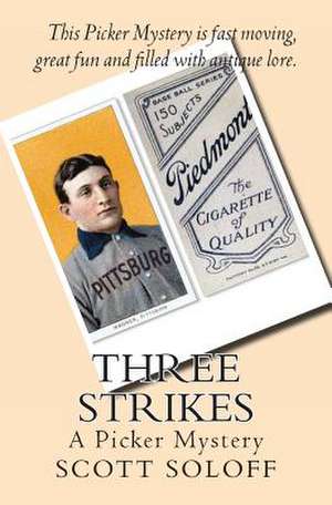 Three Strikes de Scott Soloff