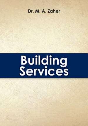 Building Services de M. A. Zaher