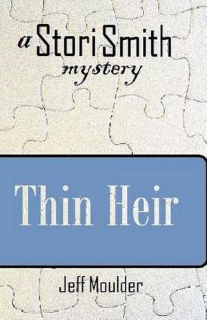 Thin Heir de Jeff Moulder