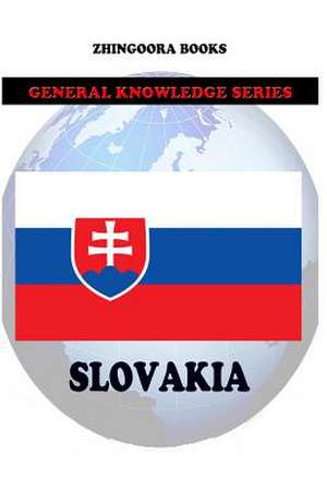 Slovakia de Zhingoora Books