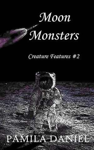 Moon Monsters de Daniel, Pamila