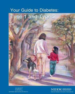 Your Guide to Diabetes de U. S. Department of Heal Human Services