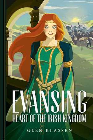 Evansing - Heart of the Irish Kingdom de Glen Klassen