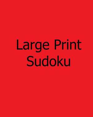 Moderate Large Print Sudoku de Steve Hall