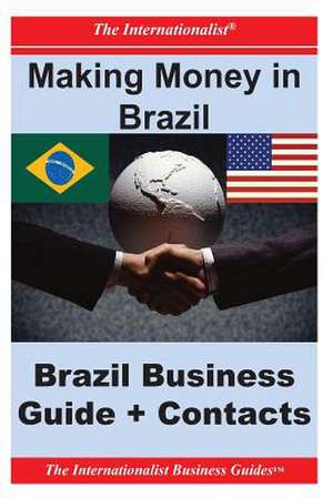 Making Money in Brazil de Patrick W. Nee