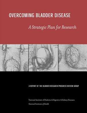 Overcoming Bladder Disease de National Institute of D. Kidney Diseases