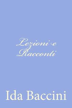 Lezioni E Racconti de Ida Baccini