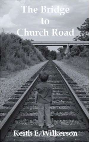 The Bridge to Church Road: For C Tuning de Keith E. Wilkerson