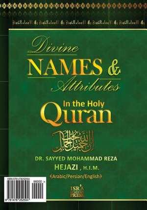 Divine Names and Attributes in the Holy Quran de Sayyed Mohammad Reza Hejazi