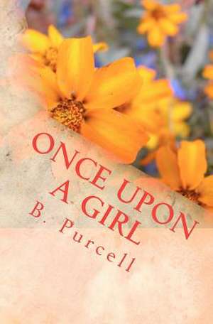 Once Upon a Girl de B. Purcell