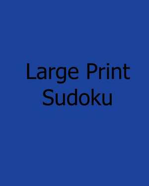 Large Print Sudoku de Mark Hartz