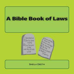 A Bible Book of Laws de Sheila Deeth