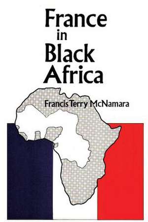 France in Black Africa de Terry McNamara