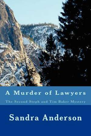 A Murder of Lawyers de Sandra Anderson