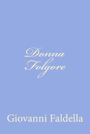 Donna Folgore de Giovanni Faldella