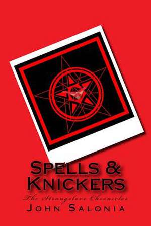 Spells & Knickers de John Salonia