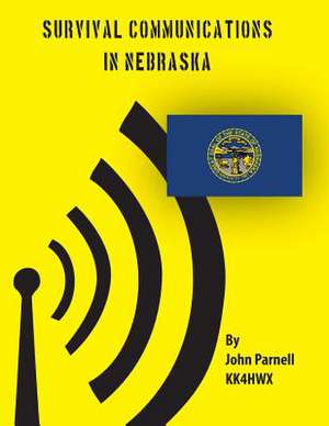 Survival Communications in Nebraska de John Parnell