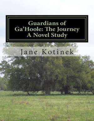 Guardians of Ga'hoole de Jane Kotinek