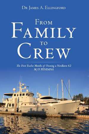 From Family to Crew de Dr James a. Ellingford