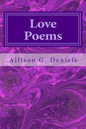 Love Poems de Allison G. Daniels