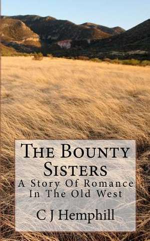 The Bounty Sisters de C. J. Hemphill