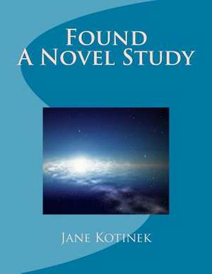 Found a Novel Study de Jane Kotinek