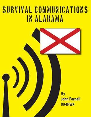 Survival Communications in Alabama de John Parnell