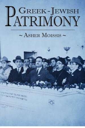 Greek - Jewish Patrimony de Asher Moissis