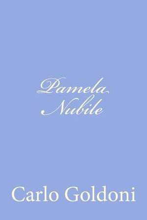 Pamela Nubile de Carlo Goldoni