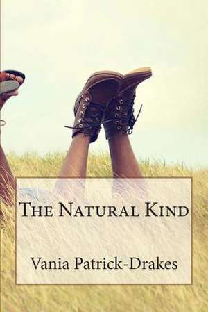 The Natural Kind de Vania Patrick-Drakes