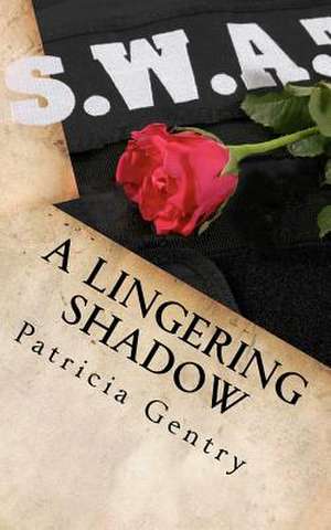 A Lingering Shadow: How Evolution Made Us What We Are de Patricia Gentry