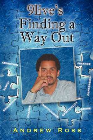 9live's "Finding a Way Out" de Ross, Andrew