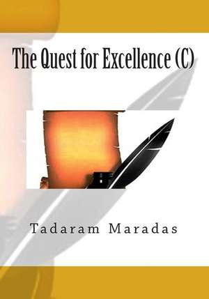 The Quest for Excellence (C) de Tadaram Maradas