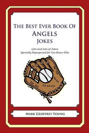 The Best Ever Book of Angels Jokes de Mark Geoffrey Young