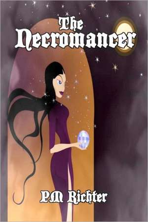 The Necromancer: (Edgewood Series) de P. M. Richter