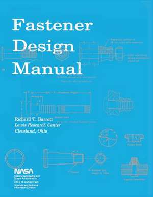 Fastener Design Manual de Richard T. Barrett