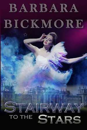 Stairway to the Stars de Barbara Bickmore