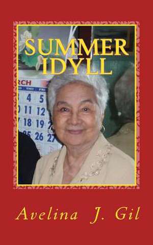 Summer Idyll de Avelina J. Gil