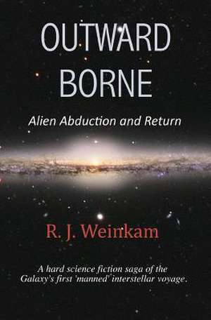 Outward Borne de R. J. Weinkam