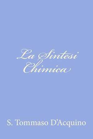 La Sintesi Chimica de S. Tommaso D'Acquino