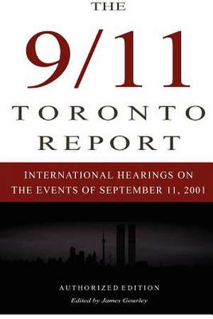 The 9/11 Toronto Report de James R. Gourley