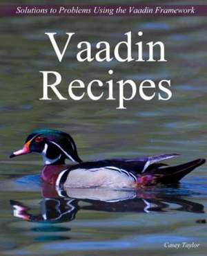 Vaadin Recipes: The Lighthouse Company de Casey Taylor