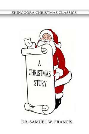 A Christmas Story de Samuel W. Francis