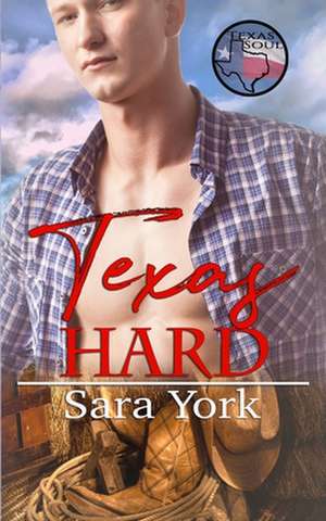 Texas Hard de Sara York