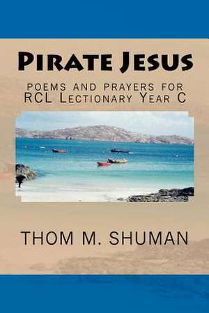 Pirate Jesus de Thom M. Shuman