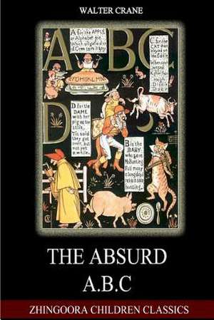 The Absurd A?b?c de Walter Crane