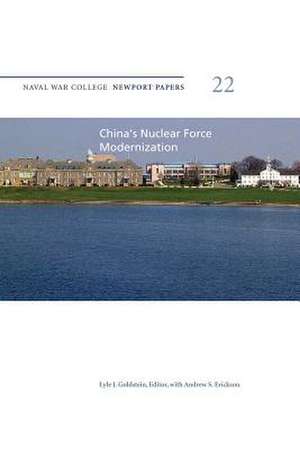 China's Nuclear Force Modernization de Naval War College Press