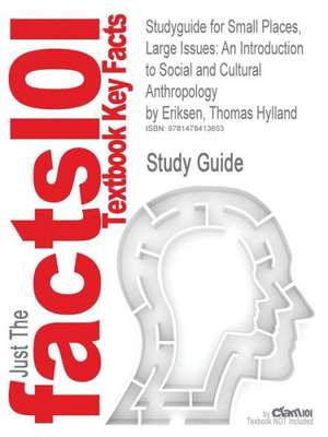 Studyguide for Small Places, Large Issues de Thomas Hylland Eriksen