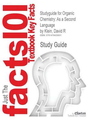 Studyguide for Organic Chemistry de David R. Klein